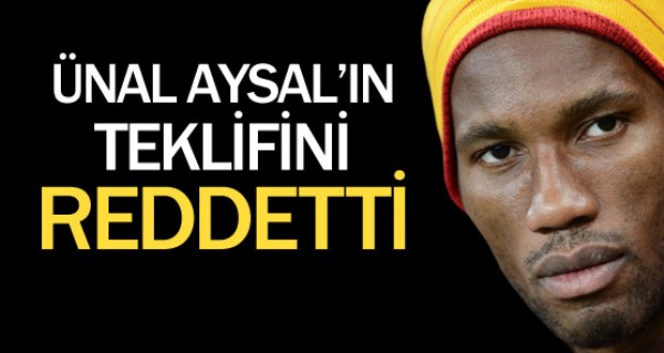 Drogba'dan nal Aysal'a ret